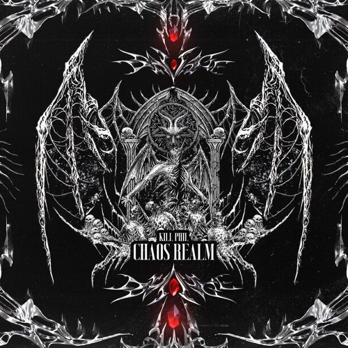 KILL PHIL - CHAOS REALM