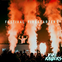 🔥Vibe Raiders' Festival Firestarters Series🔥