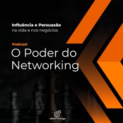 O Poder Do Networking
