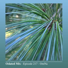 Oslated Mix Episode 217 - OmNa