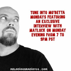 Mo'Betta Mondays Ep.21 (050122) Feat. Matlock