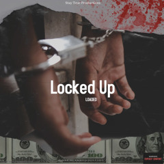 "Locked up"