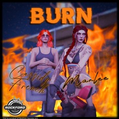 Burn Ft. Cassidy (music- Prod. IOF)