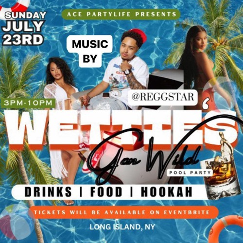 WETTIES POOL PARTY LIVE RECORDING | JULY 23 | MIXED BY @reggstar
