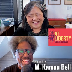 We Don’t Get Ready, We Stay Ready with ACLU’s Cecillia Wang and W. Kamau Bell
