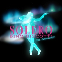 Bino Biscotti - Solero (feat. Shenwalker)