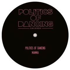 PREMIERE: Politics Of Dancing - Mamma