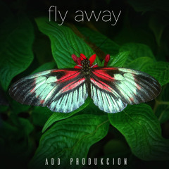 fly away
