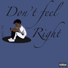 Don’t Feel Right