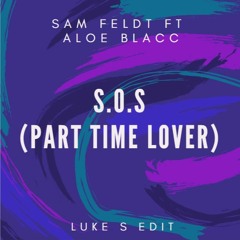 S.O.S (Part Time Lover) (Luke S Edit)