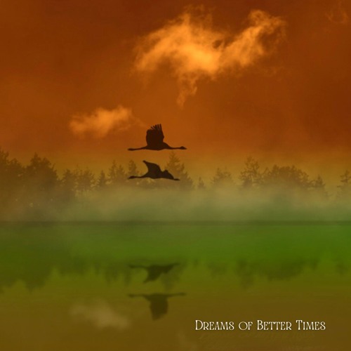 Dream of better times