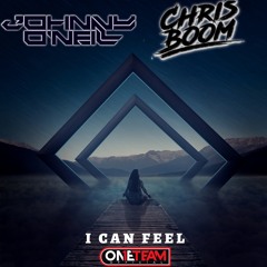 Johnny O'Neill X Chris Boom - I Can Feel (Original Mix)