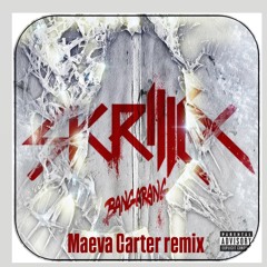 Bangarang ft. Sirah - Skrillex (Maeva Remix)
