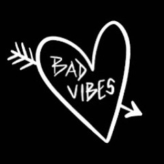 Bad Vibes Ft. stig (Remix)