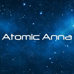 Atomic Anna - Under The Stars