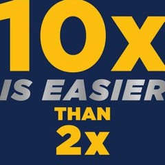 [Download] 10x Is Easier Than 2x: How World-Class Entrepreneurs Achieve More by Doing Less - Dan Sul