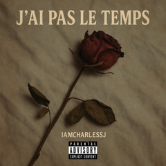 J’AI PAS LE TEMPS (Prod by Jo)