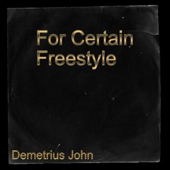 For Certain Frestyle