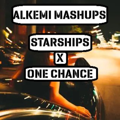 Starships x One Chance (short)