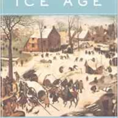 [Free] EBOOK 💞 The Little Ice Age: How Climate Made History 1300-1850 by Brian Fagan
