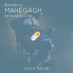 Bombino - Mahegagh (Clain Remix)
