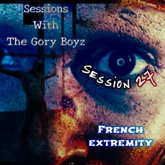Session 27   -  French Extremity