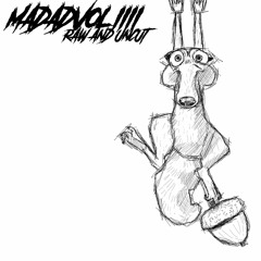 MADAFVOL.4 Raw & Uncut