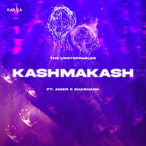 Kashmakash by The Unstoppables ft. Amer & Shashank