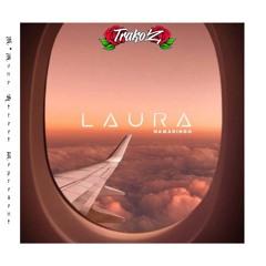 Laura - ( TRAKOZ REMIX ).mp3