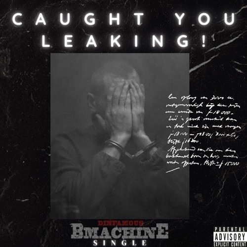 CAUGHT YOU LEAKING!