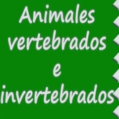 Podcast Ciencias Naturales Animales Vertebrados E Invertebrados
