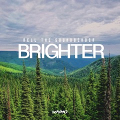 Brighter