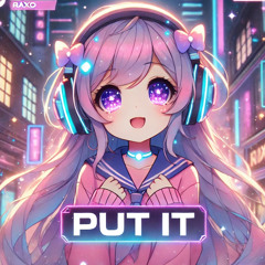 Put It - Raxo [Free Download]