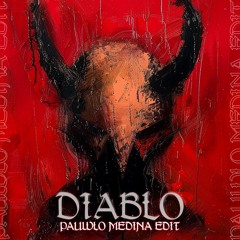 Diablo - Xavi BCN (Pauwlo Medina EDIT)