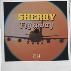 “Fly Away”