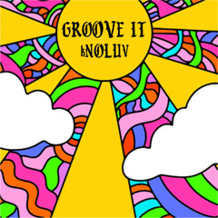 ᴷNOLUV - GROOVE IT