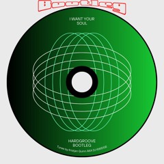 I Want Your Soul - DJ KWIDGE BOOTLEG