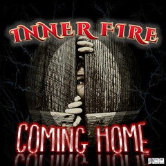 Coming Home - Inner Fire