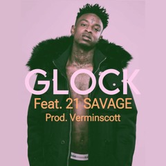 glocky upon me (feat. 21 Savage)