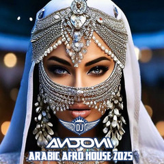 DJ ANDONI - ARABIC AFRO HOUSE MIX 2025