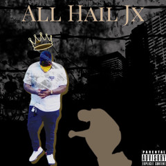 JX - ALL HAIL JX