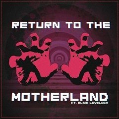 Return To The Motherland (feat. Elsie Lovelock)