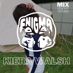 Enigma 011: Kiera Walsh