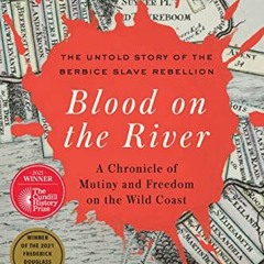 [Read] PDF 📝 Blood on the River: A Chronicle of Mutiny and Freedom on the Wild Coast
