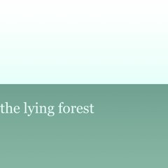 the lying forest - AZALI