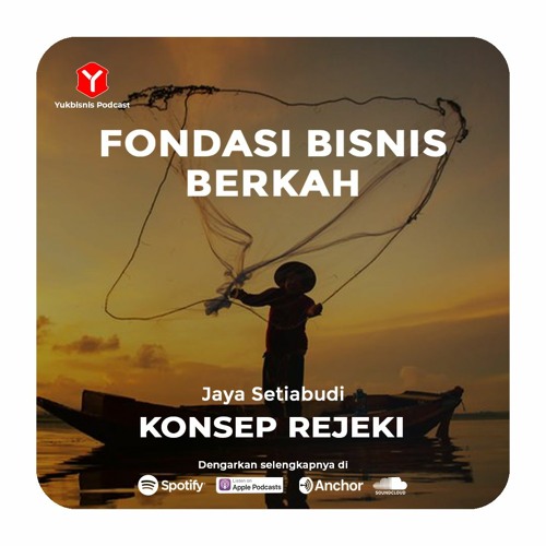 Fondasi Bisnis Berkah Part 3 - Konsep Rejeki