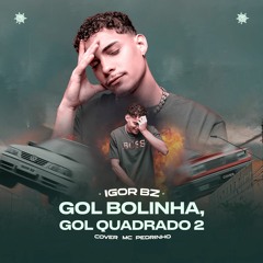 GOL BOLINHA, GOL QUADRADO 2