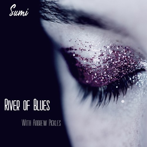 River of Blues (with Andrew Pickles)
