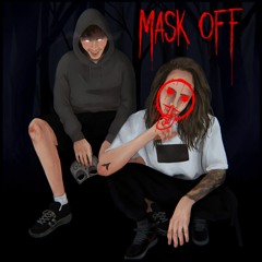 Mask Off (Ft Lil Godd)