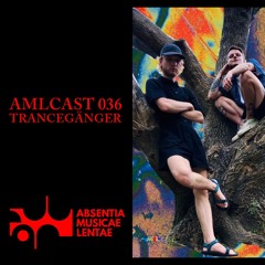 AMLcast 036 - Trancegänger | Dresden, Germany